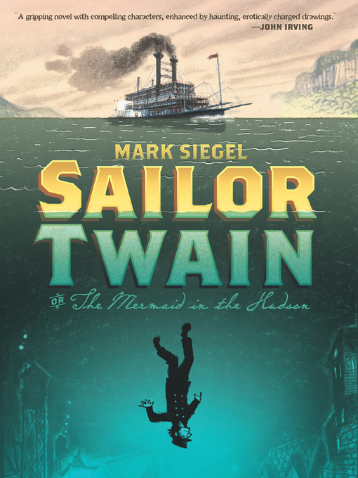 Title details for Sailor Twain by Mark Siegel - Available